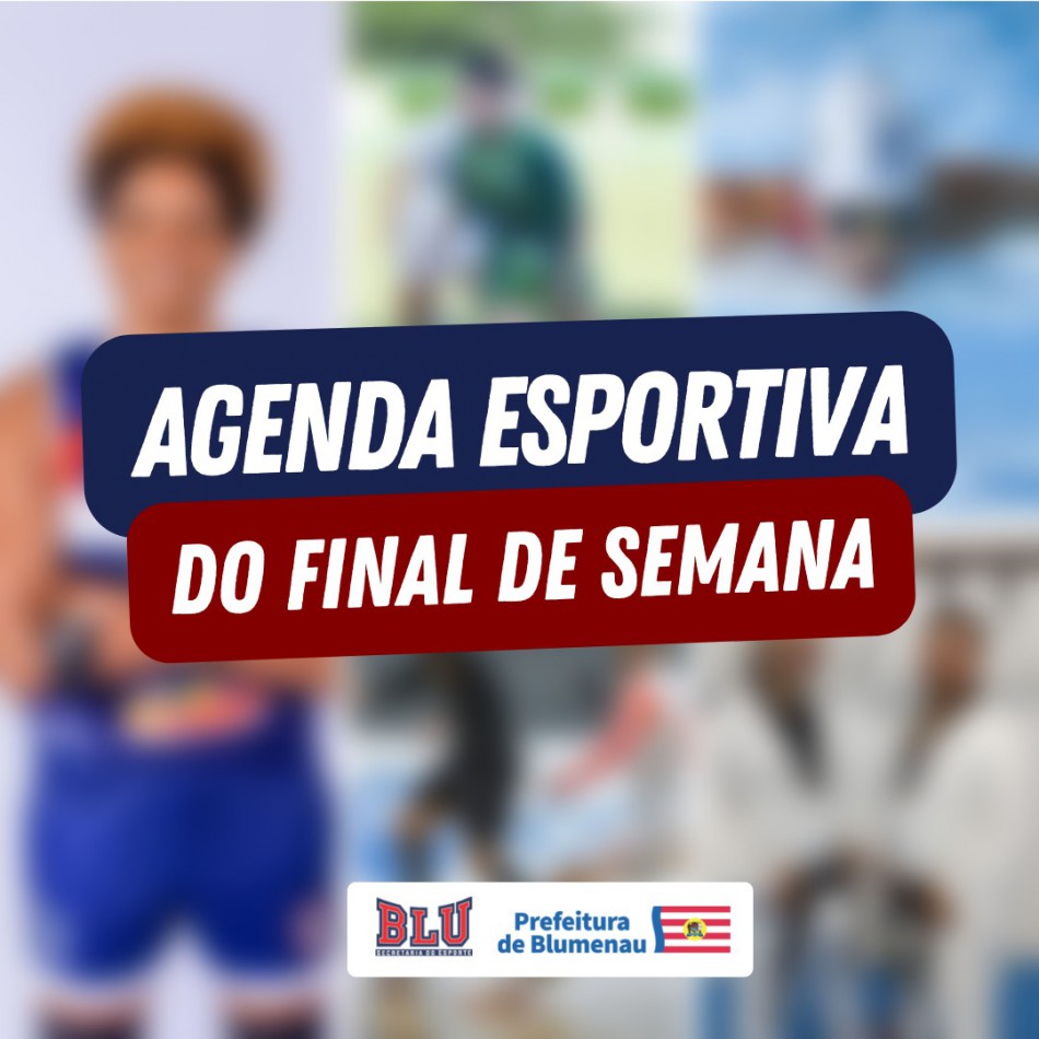 Confira a agenda de competições que o esporte blumenauense vai disputar neste fim de semana
